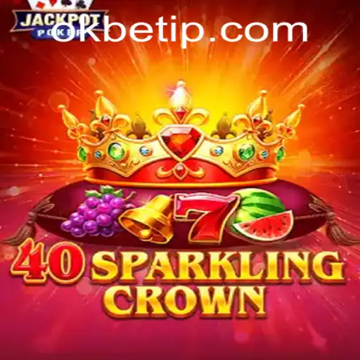 Descubra o Fascinante Mundo de 40SparklingCrown com OKBET.BET