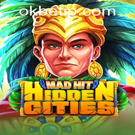 Explorando o Novo Jogo MadHitHiddenCities e a Conexão com OKBET.BET