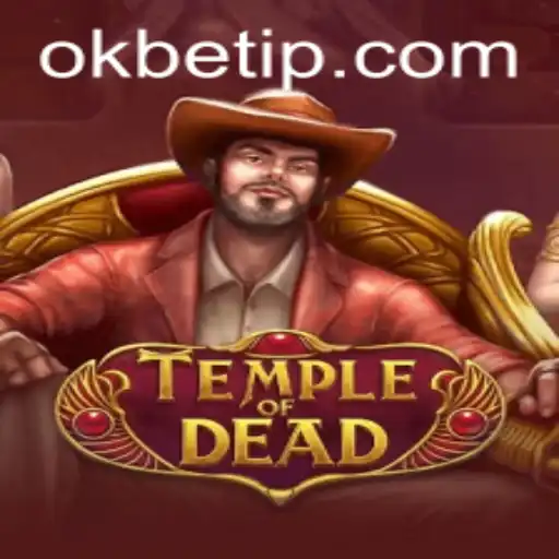 TempleofDead: Explorando Aventuras Místicas no Mundo Okbet.BET